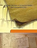 Blockade: The Diary of an Austrian Middle-Class Woman, 1914-1924