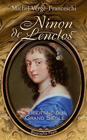 Ninon de Lenclos (Biographie Payot) (French Edition)