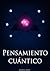 Pensamiento Cuántico