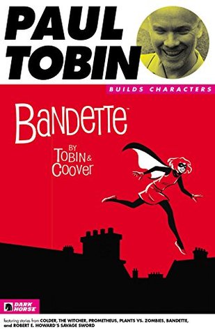 Paul Tobin Builds Characters Sampler #5 (Dark Horse Builds Characters)