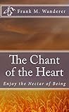 The Chant of the Heart: Enjoy the Nectar of Being