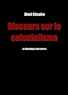 Discours sur le colonialisme: suivi du Petit matin d'Aimé Césaire (French Edition)