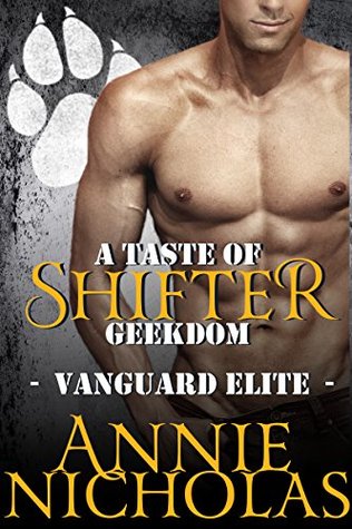 A Taste of Shifter Geekdom (Vanguard Elite, #2)