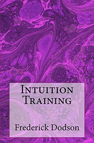 Intuition Training (Kindle Edition)