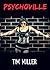 Psychoville by Tim  Miller