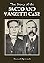 The Story of the Sacco and Vanzetti Case by Samuel Spewack