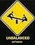 Unbalanced