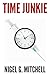 Time Junkie
