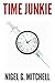 Time Junkie
