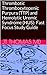 Thrombotic Thrombocytopenic Purpura (TTP) and Hemolytic Uremi... by J.T. Thomas