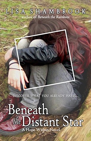 Beneath the Distant Star (A Hope Within Novel Book 3)