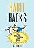 Habit Hacks (for Seniors) - 2015 by RC Bennof