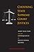 Choosing State Supreme Court Justices: Merit Selection and the Consequences of Institutional Reform