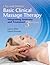CLAY & POUNDS' BASIC CLINICAL MASSAGE THERAPY 3E: .