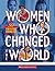Women Who Changed the World by Laurie Calkhoven