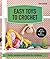 Easy Toys to Crochet: Dolls, Animals and Gifts for Children (Make Me!)
