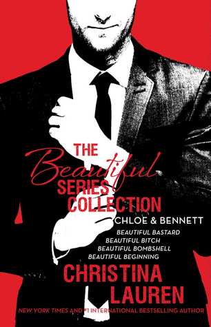 The Beautiful Series Collection: Chloe & Bennett (Beautiful Bastard, #1-1.5, #2.5, #3.5)