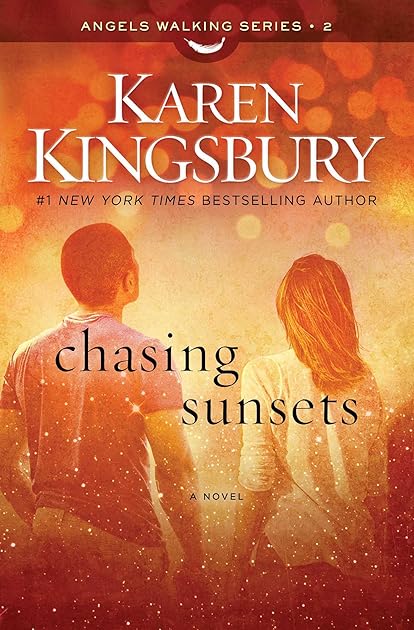Chasing Sunsets (Angels Walking, #2)
