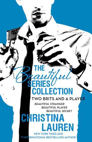 The Beautiful Series Collection: Two Brits and a Player (Beautiful Bastard, #2, #3, #4)