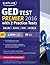 Kaplan GED Test Premier 2016 with 2 Practice Tests (Online, Book, Videos & Mobile)