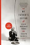 My Father's Guitar and Other Imaginary Things