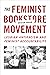 The Feminist Bookstore Move...