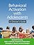 Behavioral Activation with Adolescents by Elizabeth McCauley