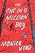 The One-In-A-Million Boy by Monica Wood The One-In-A-Million Boy by Monica Wood
