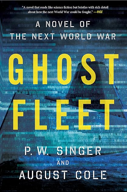 Ghost Fleet: A Novel of the Next World War