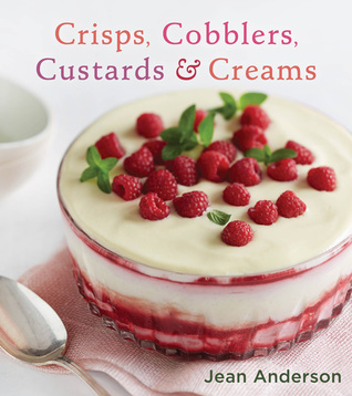 Crisps, Cobblers, Custards and Creams (Hardcover)