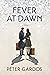 Fever at Dawn