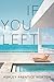 If You Left by Ashley Prentice Norton