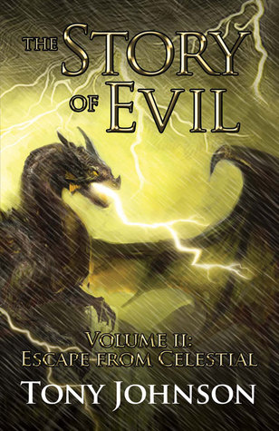 Escape from Celestial (The Story of Evil #2)