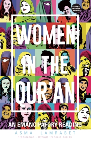 Women in the Qurʼan : An Emancipatory Reading (Hardcover)