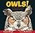 Owls!: Strange and Wonderful