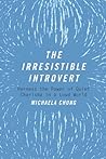 The Irresistible Introvert by Michaela Chung