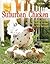 The Suburban Chicken: The Guide to Keeping Healthy, Thriving Chickens in Your Backyard (CompanionHouse Books) Preventative Care, Coop Styles, Breeds, Egg Production, Hatching, Optimal Diet, and More