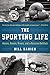 The Sporting Life: Horses, ...