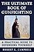 The Ultimate Book of Gunfighting: A Practical Guide to Defending Yourself