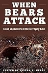 When Bears Attack by Joseph B. Healy