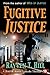 Fugitive Justice (Jake and Annie Lincoln, #10)