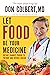 Let Food Be Your Medicine: ...