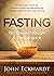 Fasting for Breakthrough an...