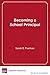 Becoming a School Principal by Sarah E. Fiarman