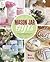 Mason Jar Gifts by Marie Browning