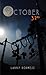 October 32 by Larry Rodness