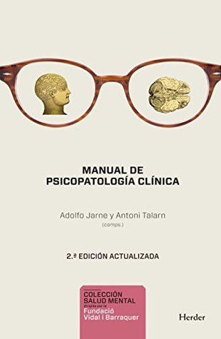 Manual de psicopatología clínica. 2ª ed.: 2a ed. actualizada (Salud Mental) (Spanish Edition)