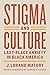 Stigma and Culture: Last-Pl...