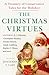 The Christmas Virtues by Jonathan V. Last