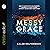Messy Grace: How a Pastor w...